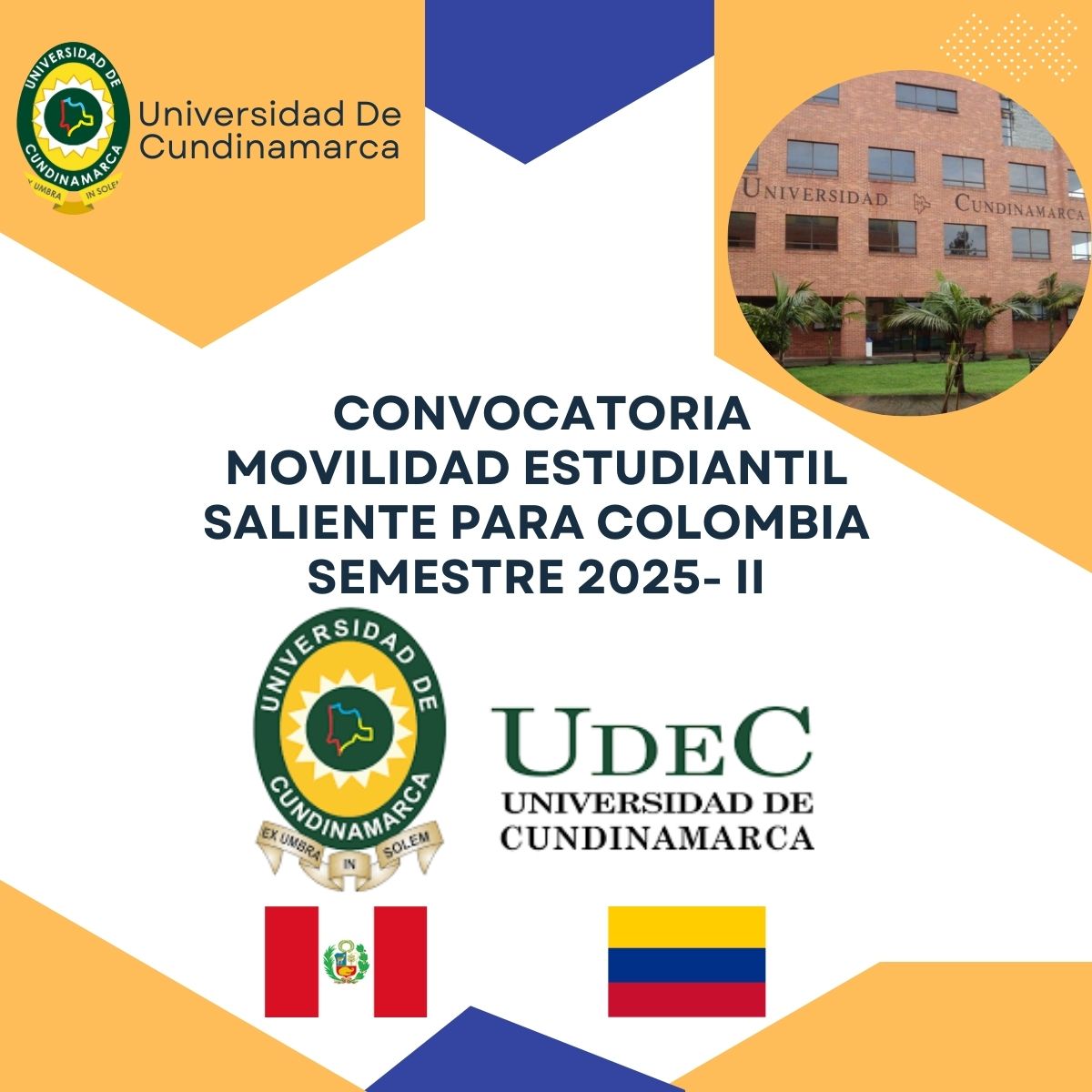 Convocatoria de Movilidad Estudiantil 2025-IIUniversidad de Cundinamarca (UDEC) – Colombia -Facultad de Derecho y Ciencias Políticas – UNP