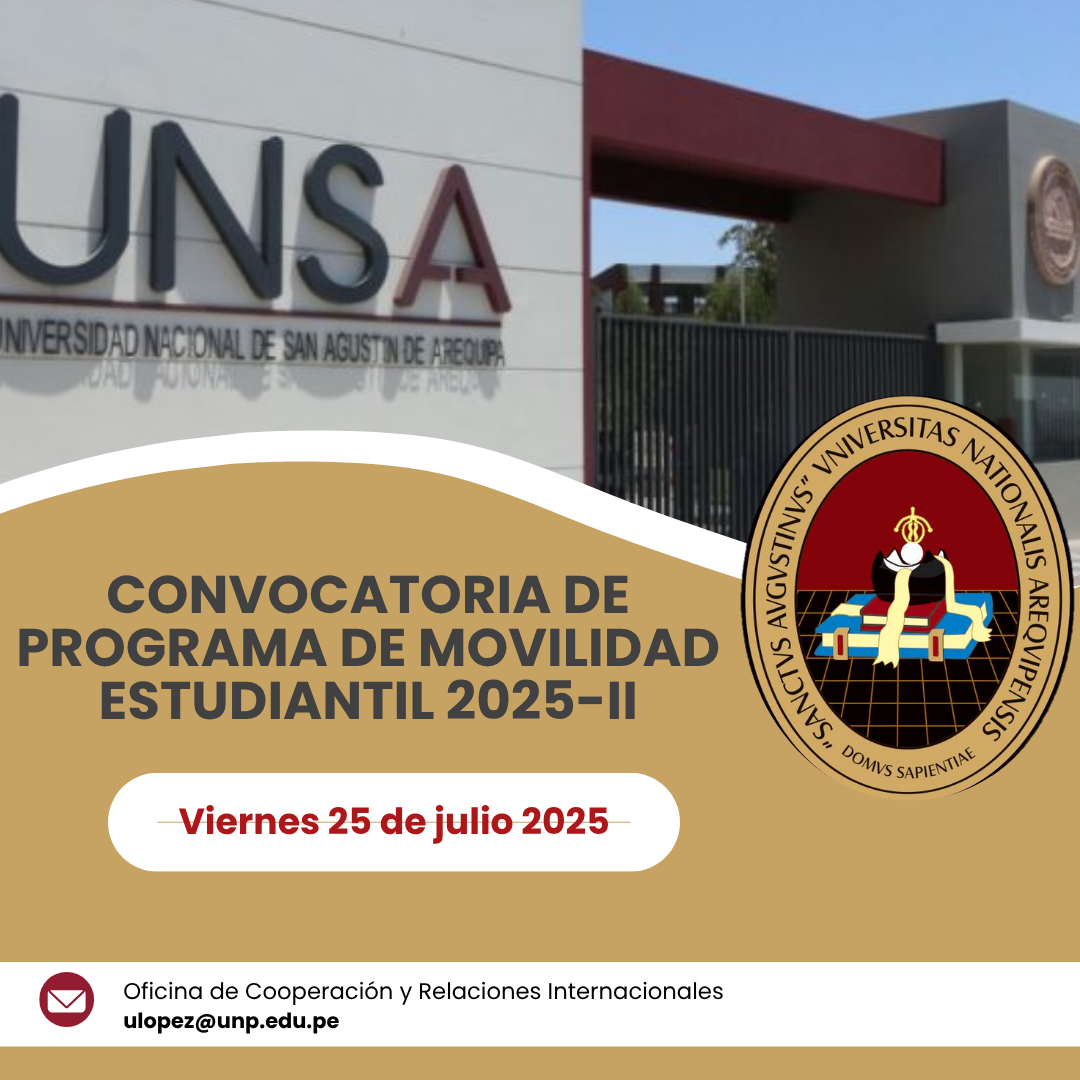 CONVOCATORIA DE MOVILIDAD ESTUDIANTIL 2025-II Facultad de Derecho y Ciencias Políticas – UNP