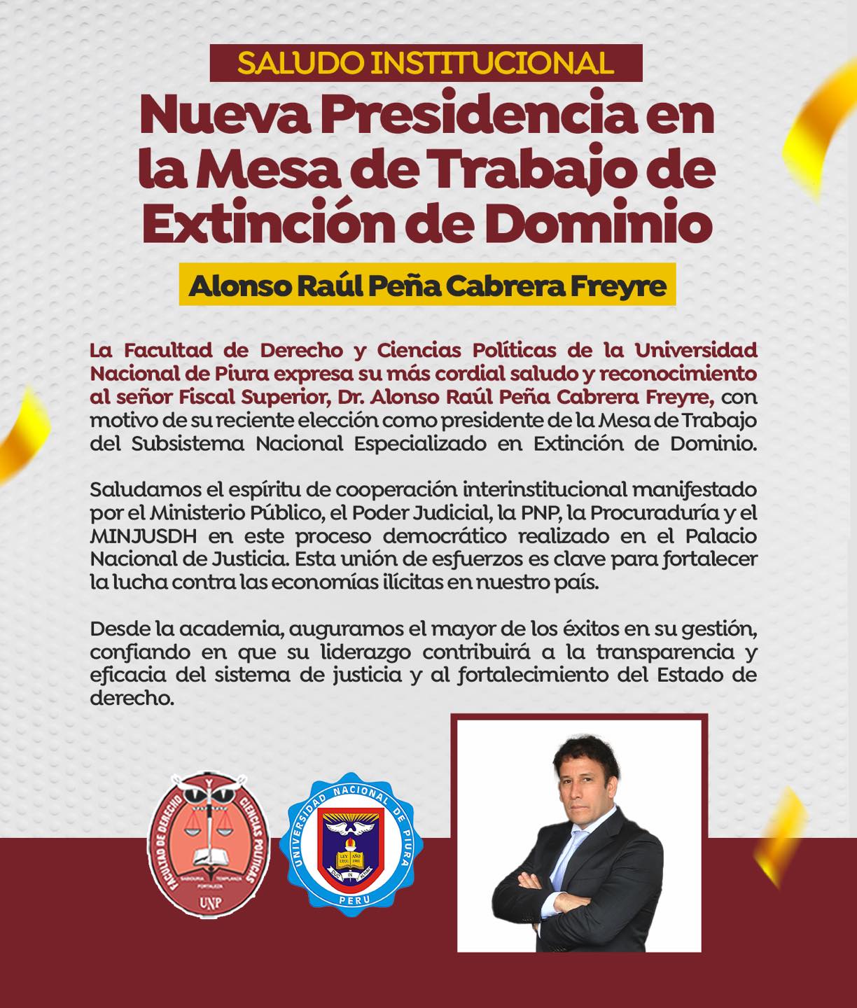 Felicitaciones al señor Fiscal Superior, Alonso Raúl Peña Cabrera Freyre, por su reciente elección como presidente de la Mesa de Trabajo del Subsistema Nacional Especializado en Extinción de Dominio
